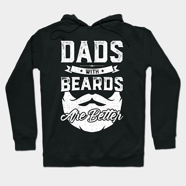 Dad's With Beards Are Better Hoodie by trendingoriginals